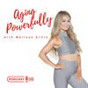 Aging Powerfully with Melissa Grelo