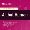 AI, but Human