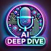 AI Deep Dive Podcast