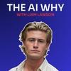 The AI Why with Liam Lawson