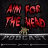 Aim for the Head Podcast - A Walking Dead Universe Podcast