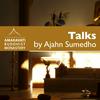 Ajahn Sumedho Podcast by Amaravati