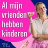 Al mijn vrienden hebben kinderen