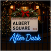 Albert Square: After Dark - An EastEnders Podcast
