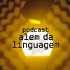 Além da Linguagem | André Cavallini
