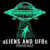Aliens and UFOs Podcast
