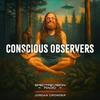 Conscious Observers with Jordan Crowder