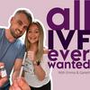 All IVF ever wanted