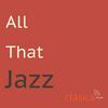 All that Jazz