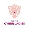 All the Cyber Ladies