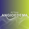 All Things Angioedema – Learning about angioedema with Dr. Thomas Buttgereit