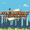 All Work No Play