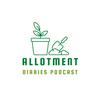 Allotment Diaries Podcast