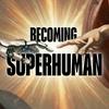 Becoming Superhuman Podcast