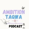 Ambition Taqwa