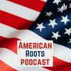 American Roots Podcast