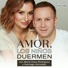 Amor, los niños duermen