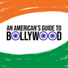 An American's Guide to Bollywood