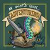 An Idiot's Guide to Adventuring