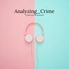 Analyzing Crime