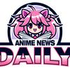 Anime News Daily