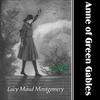 Anne of Green Gables by Lucy Maud Montgomery