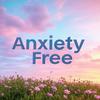 Anxiety-Free | Daily Affirmations for Calm Mind