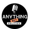 Anything BUT Politics