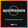 Apotheosis: A Production Design Podcast