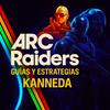 ARC Raiders – Guías y Estrategias en Español | KANNEDA