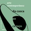 Arte Contemporânea: da casca ao caroço