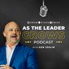 As The Leader Grows with Ken Joslin