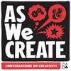 AS WE CREATE