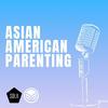 Asian American Parenting