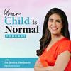 Your Child is Normal: with Dr Jessica Hochman