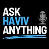 Ask Haviv Anything