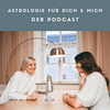 Astrologie für dich und mich mit Daniela Hruschka und Daniela Schwarz.