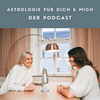 Astrologie für dich und mich mit Daniela Hruschka und Daniela Schwarz.