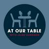 At Our Table with Jaime Harrison