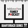 Athletes First Family: Quarterback Series