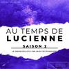 Au temps de Lucienne