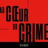 Au cœur du crime