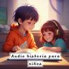 Audio historia infantiles