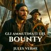 Audiolibro Gli Ammutinati del Bounty - J.Verne