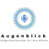 Augenblick - Augenheilkunde für die Ohren