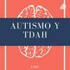 Autismo Y TDAH