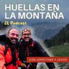 Huellas En La Montaña con Jorditoms y Javier