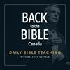Back to the Bible Canada with Dr. John Neufeld