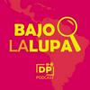 Bajo la Lupa
