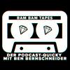 Bam Bam Tapes - Der Podcast-Quicky mit Ben Bernschneider